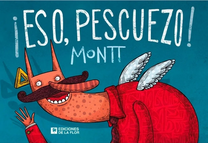 ¡ESO PESCUEZO!