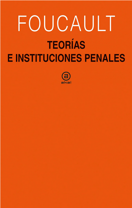 TEORÍAS E INSTITUCIONES PENALES