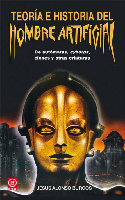 TEORÍA E HISTORIA DEL HOMBRE ARTIFICIAL