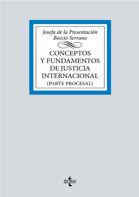 CONCEPTOS Y FUNDAMENTOS DE JUSTICIA INTERNACIONAL