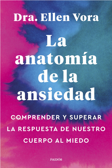 LA ANATOMÍA DE LA ANSIEDAD