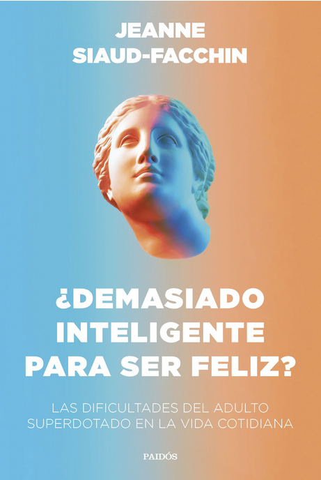 ¿DEMASIADO INTELIGENTE PARA SER FELIZ?