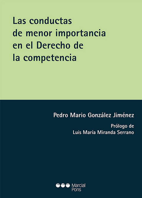 LAS CONDUCTAS DE MENOR IMPORTANCIA EN EL DERECHO DE LA COMPETENCIA