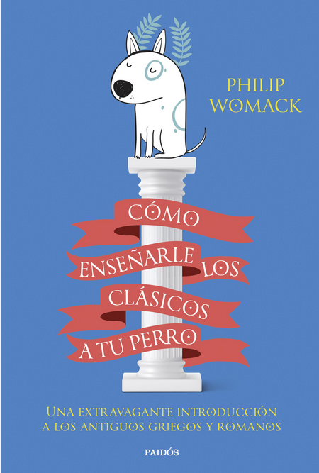 CÓMO ENSEÑARLE LOS CLÁSICOS A TU PERRO