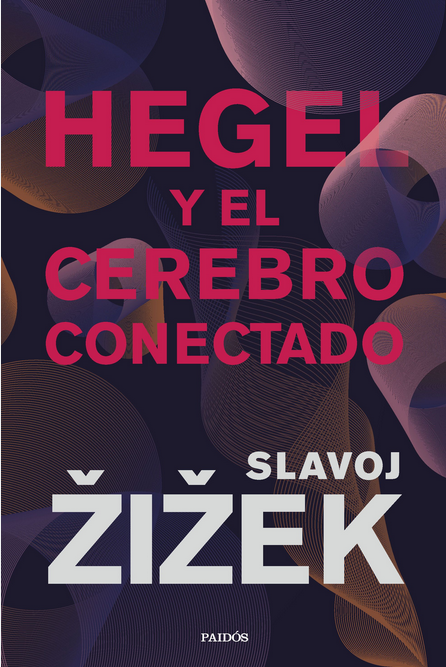 HEGEL Y EL CEREBRO CONECTADO