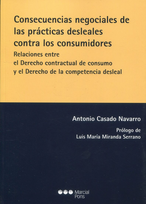 CONSECUENCIAS NEGOCIALES DE LAS PRÁCTICAS DESLEALES CONTRA LOS CONSUMIDORES