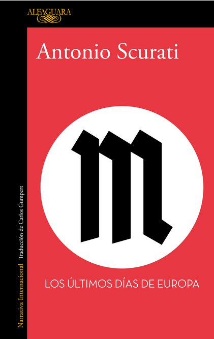 M. LOS ÚLTIMOS DÍAS DE EUROPA