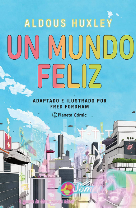 UN MUNDO FELIZ de Aldous Huxley