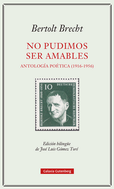 NO PUDIMOS SER AMABLES: Antología poética (1916-1956)