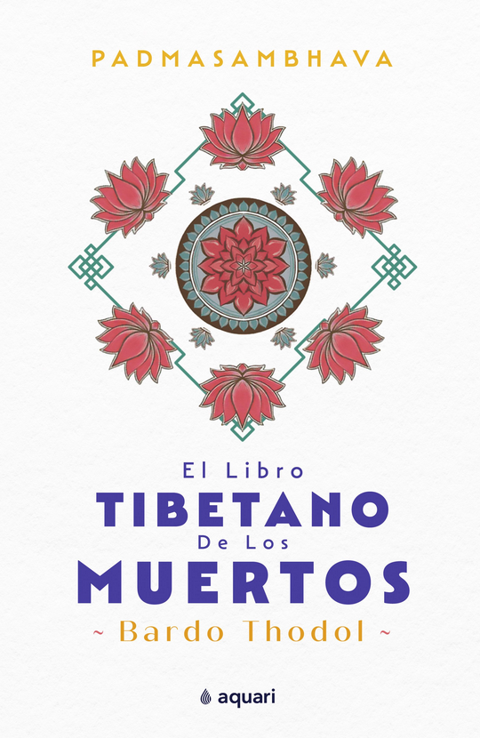 EL LIBRO TIBETANO DE LOS MUERTOS (BARDO THÖDOL)