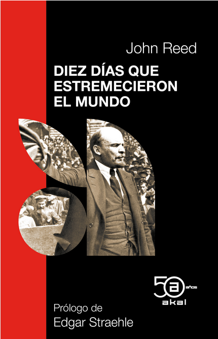 DIEZ DÍAS QUE ESTREMECIERON EL MUNDO