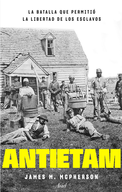 ANTIETAM: La batalla que permitió la libertad de los esclavos