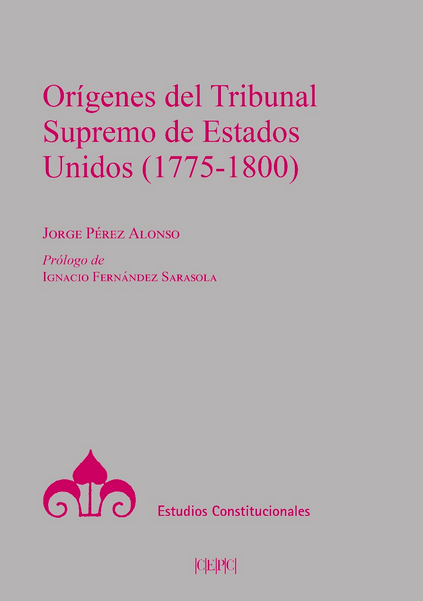 ORÍGENES DEL TRIBUNAL SUPREMO DE LOS ESTADOS UNIDOS
