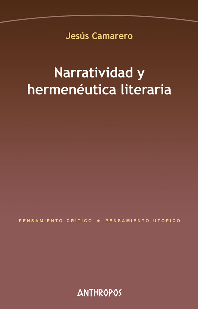 NARRATIVIDAD Y HERMENÉUTICA LITERARIA