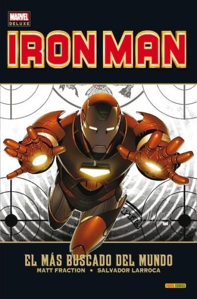 EL INVENCIBLE IRON MAN 02: EL MÁS BUSCADO DEL MUNDO
