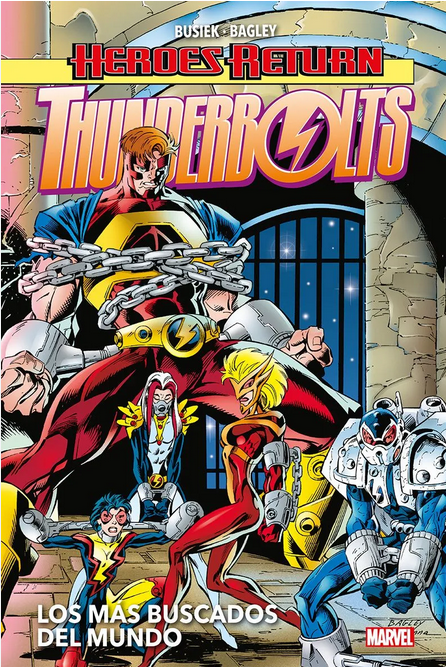 THUNDERBOLTS (Heroes Return) 02: Los más buscados del mundo