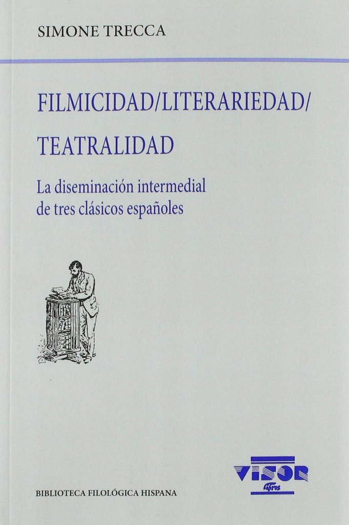 FILMICIDAD / LITERARIEDAD / TEATRALIDAD