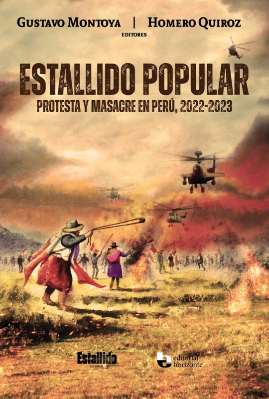ESTALLIDO POPULAR: PROTESTA Y MASACRE EN PERÚ, 2022-2023