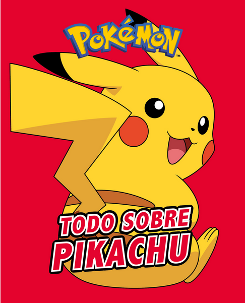 POKÉMON: TODO SOBRE PIKACHU