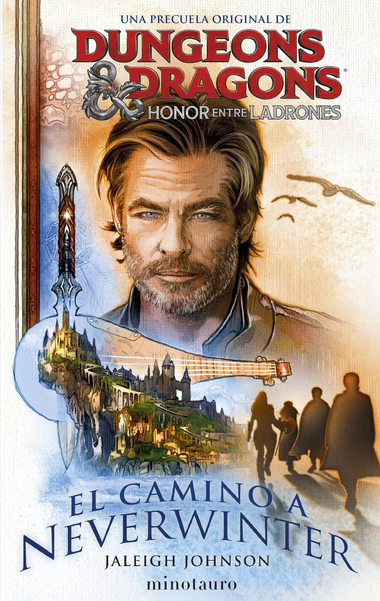 DUNGEONS & DRAGONS: HONOR ENTRE LADRONES: El camino a Neverwinter