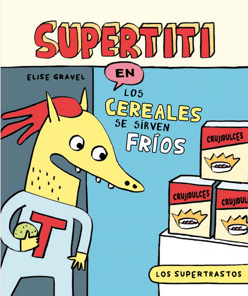 LOS SUPERTRASTOS: SUPERTITI - Los cereales se sirven fríos
