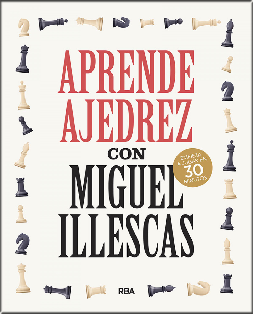 APRENDE AJEDREZ CON MIGUEL ILLESCAS