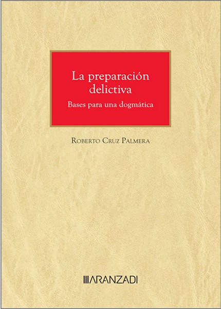LA PREPARACIÓN DELICTIVA