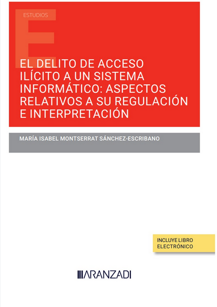 EL DELITO DE ACCESO ILÍCITO A UN SISTEMA INFORMÁTICO