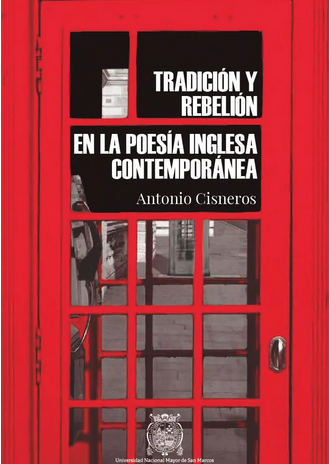 TRADICIÓN Y REBELIÓN EN LA POESÍA INGLESA CONTEMPORÁNEA