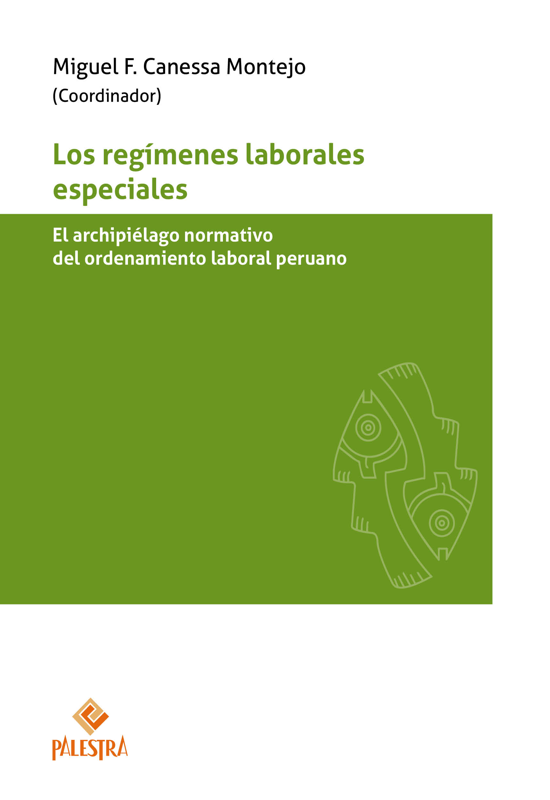 LOS REGÍMENES LABORALES ESPECIALES