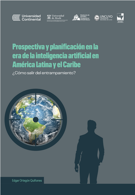 PROSPECTIVA Y PLANIFICACIÓN EN LA ERA DE LA INTELIGENCIA ARTIFICIAL EN AMÉRICA LATINA Y EL CARIBE