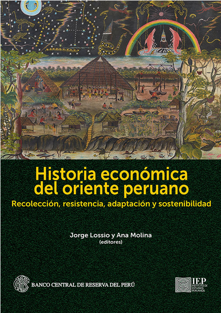 HISTORIA ECONÓMICA DEL ORIENTE PERUANO