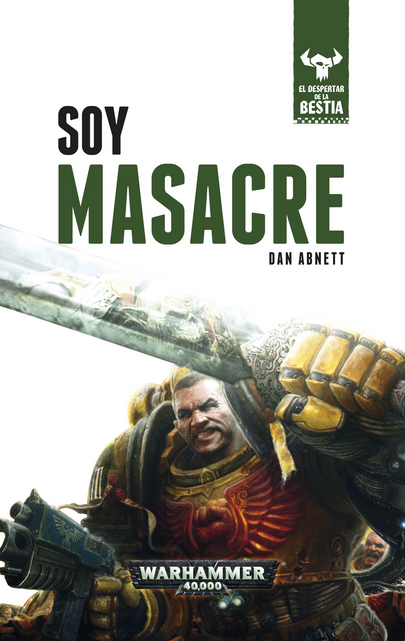 El despertar de la bestia 01: SOY MASACRE