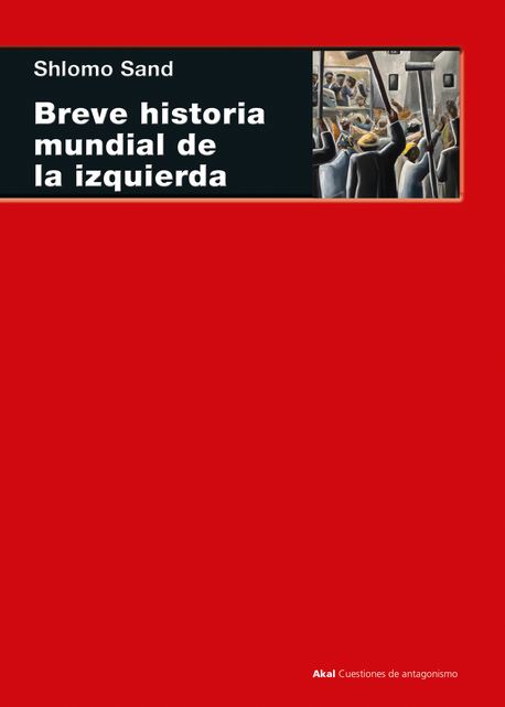 BREVE HISTORIA MUNDIAL DE LA IZQUIERDA