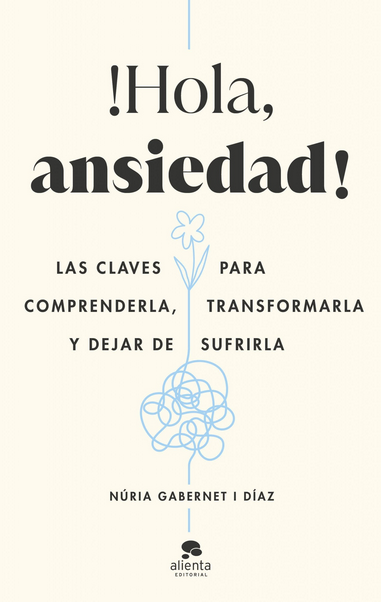 ¡HOLA, ANSIEDAD!