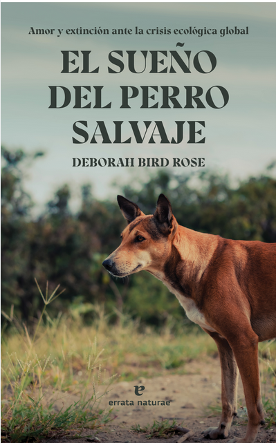 EL SUEÑO DEL PERRO SALVAJE