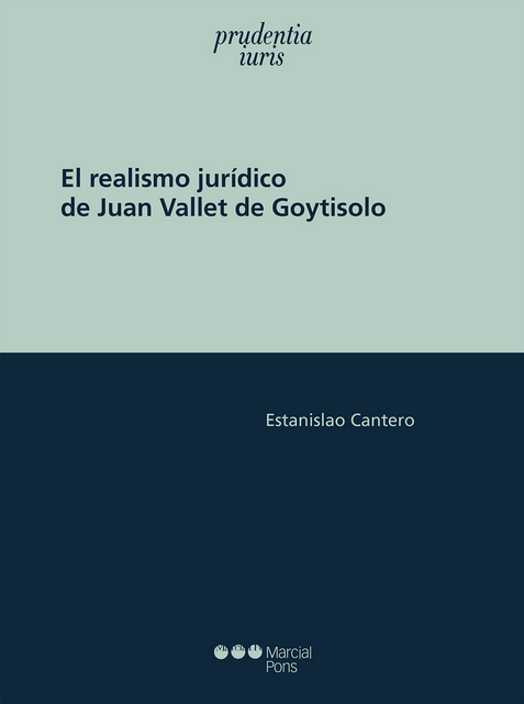EL REALISMO JURÍDICO DE JUAN VALLET DE GOYTISOLO