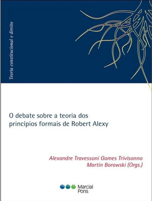 O DEBATE SOBRE A TEORIA DOS PRINCÍPIOS FORMAIS DE ROBERT ALEXY