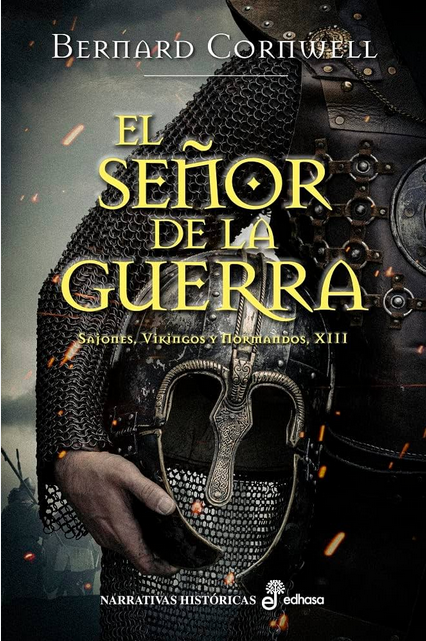 Sajones, Vikingos y Normandos XIII: EL SEÑOR DE LA GUERRA