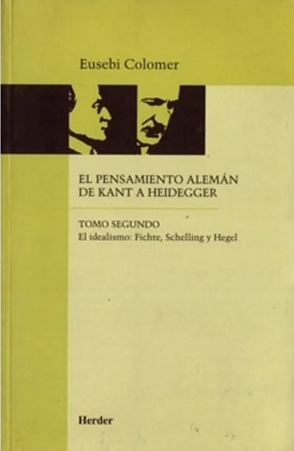 EL PENSAMIENTO ALEMÁN DE KANT A HEIDEGGER 02