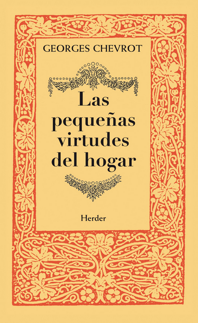 LAS PEQUEÑAS VIRTUDES DEL HOGAR