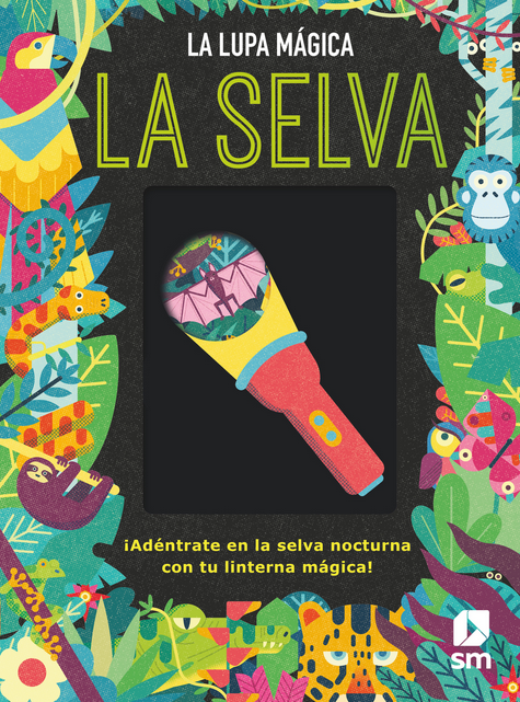 La lupa mágica: LA SELVA