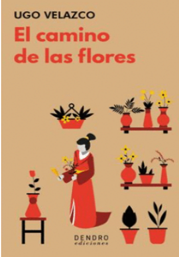 EL CAMINO DE LAS FLORES