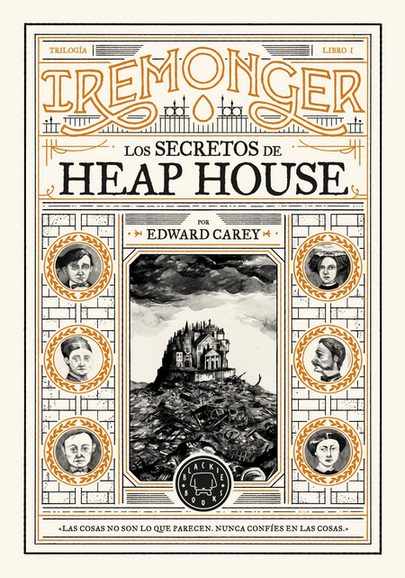 Trilogía Iremonger 1: LOS SECRETOS DE HEAP HOUSE