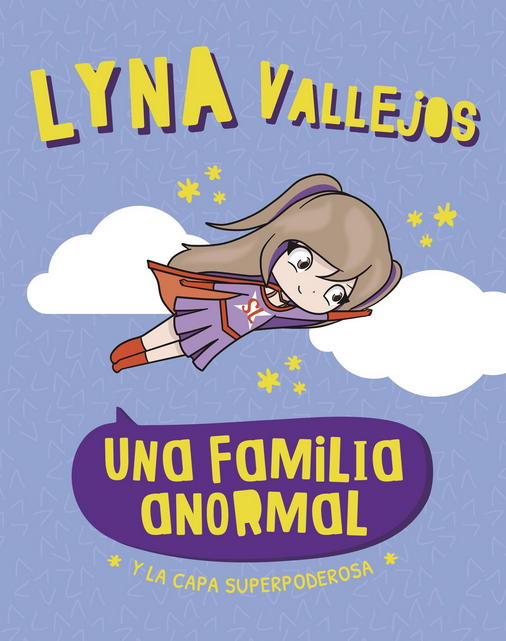 UNA FAMILIA ANORMAL: Y la capa superpoderosa