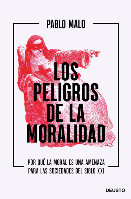 LOS PELIGROS DE LA MORALIDAD