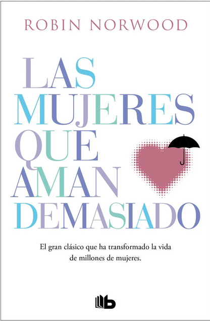LAS MUJERES QUE AMAN DEMASIADO