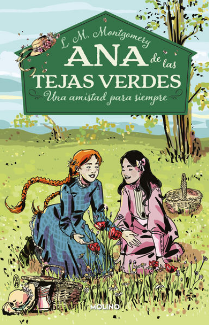 ANA DE LAS TEJAS VERDES 02: UNA AMISTAD PARA SIEMPRE