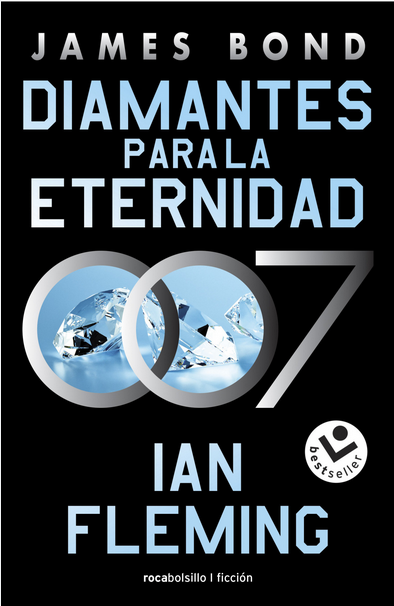 DIAMANTES PARA LA ETERNIDAD (James Bond 007, 4)