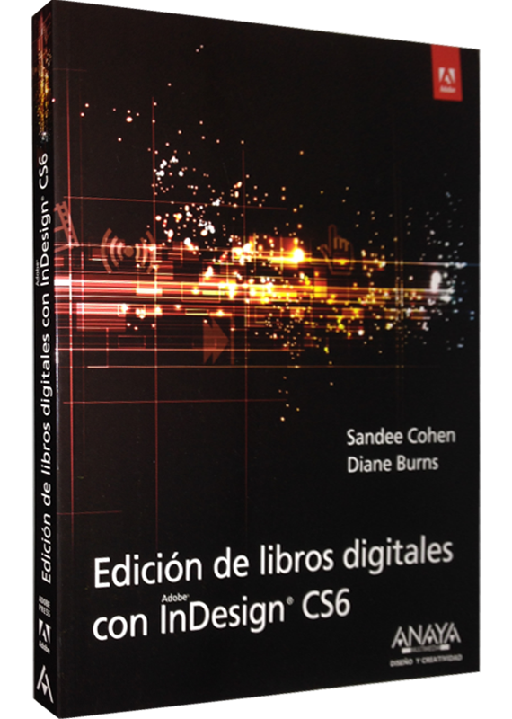 EDICIÓN DE LIBROS DIGITALES CON INDESIGN CS6